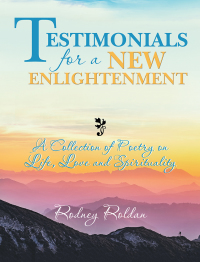 Cover image: Testimonials for a New Enlightenment 9781546258636
