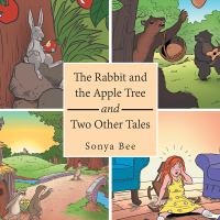Imagen de portada: The Rabbit and the Apple Tree and Two Other Tales 9781546258735