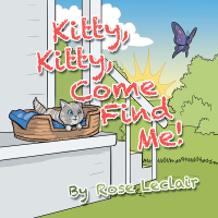 Imagen de portada: Kitty, Kitty, Come Find Me! 9781546259039