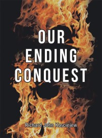 表紙画像: Our Ending Conquest 9781546259374