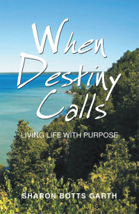 Cover image: When Destiny Calls 9781546260134