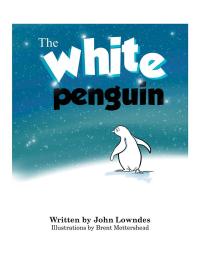 Cover image: The White Penguin 9781546260363