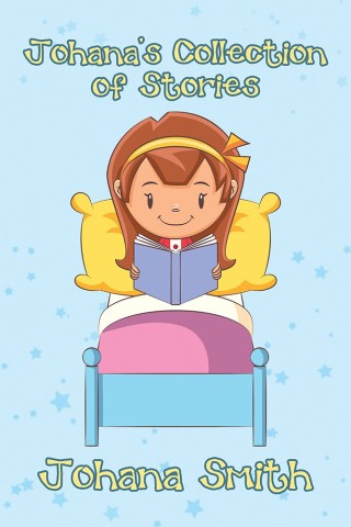 Titelbild: Johana’s Collection of Stories 9781546260486