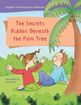 Cover image: The Secrets Hidden Beneath the Palm Tree 9781546260547