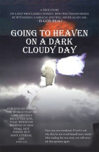 Cover image: Going to Heaven on a Dark Cloudy Day 9781504923132