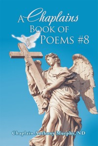Imagen de portada: A Chaplains Book of Poems #8 9781546260691