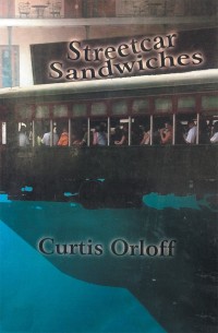 Cover image: Streetcar Sandwiches 9781546260806