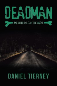 Omslagafbeelding: Deadman and Other Tales of the Irreal 9781546260981