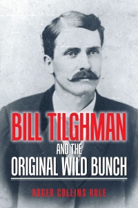 Omslagafbeelding: Bill Tilghman and the Original Wild Bunch 9781546261056