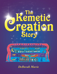 Omslagafbeelding: The Kemetic Creation Story 9781546262336