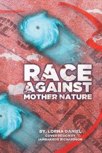 Cover image: Race Against Mother Nature 9781546262435