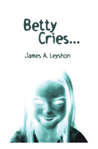 Cover image: Betty Cries 9781546262787