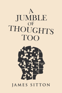Cover image: A Jumble of Thoughts Too 9781546262909