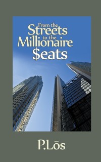 Cover image: From the Streets to the Millionaire $Eats 9781546263142