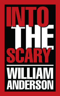 Cover image: Into the Scary 9781546264040