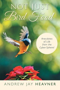 Cover image: Not Just Bird Food 9781546265139