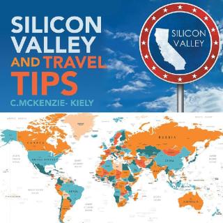 表紙画像: Silicon Valley and Travel Tips 9781546265573