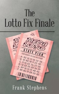 Titelbild: The Lotto Fix Finale 9781546267171