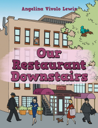 Imagen de portada: Our Restaurant Downstairs 9781546268864