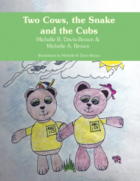 表紙画像: Two Cows, the Snake and the Cubs 9781546269250