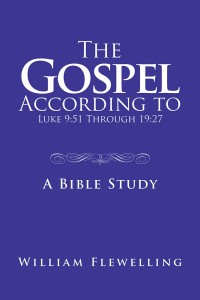 Cover image: The Gospel According to Luke 9:51 Through 19:27 9781546269397