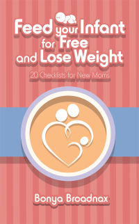 Imagen de portada: Feed Your Infant for Free and Lose Weight 9781546270256