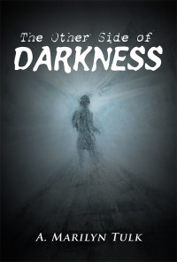 Cover image: The Other Side of Darkness 9781546270287