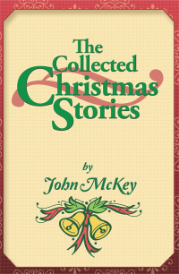 Cover image: The Collected Christmas Stories 9781546271703