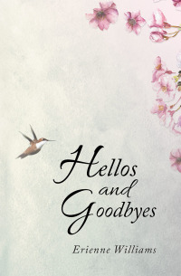 Imagen de portada: Hellos and Goodbyes 9781546272144