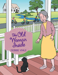 Cover image: The Old Woman Inside 9781546272540