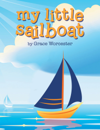 Cover image: My Little Sailboat 9781546274940