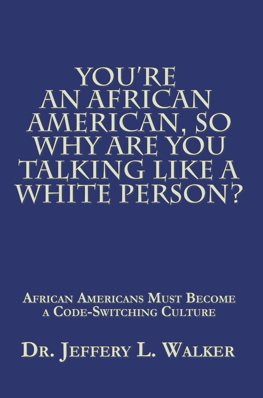 ISBN 9781546275015 product image for You’Re an African American  so Why Are You Talking Like a White Person? (eBook) | upcitemdb.com
