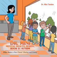 Omslagafbeelding: Dr. Mini Mental Health Series, Book 2: Autism 9781546275145