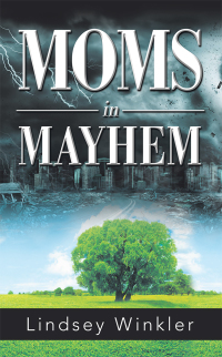Omslagafbeelding: Moms in Mayhem 9781546275220