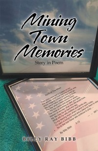 Cover image: Mining Town Memories 9781546277040