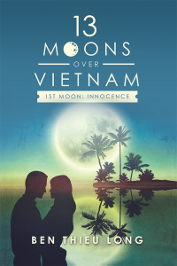 Imagen de portada: 13 Moons over Vietnam—1St Moon: Innocence 9781546278191