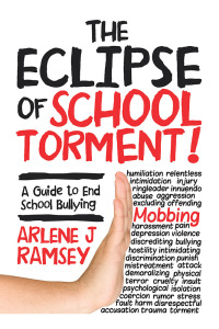 Cover image: The Eclipse of School Torment! 9781546278207