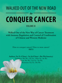Cover image: Walked out of the New Road to Conquer Cancer 9781546276906