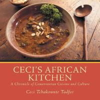 Cover image: Ceci’s African Kitchen 9781546278849