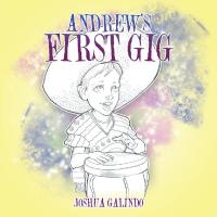 Cover image: Andrew’s First Gig 9781546279129