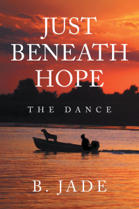 Cover image: Just Beneath Hope 9781546279426