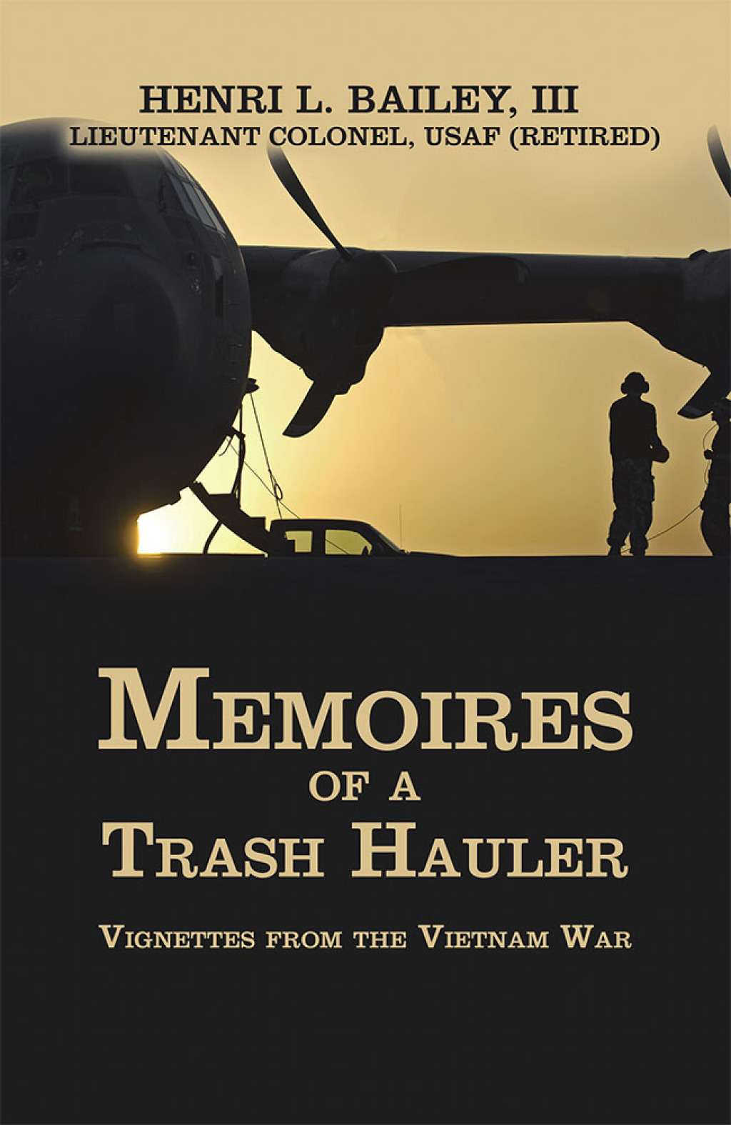 Memoires of a  Trash Hauler Vignettes from the  Vietnam War