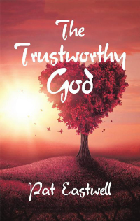 Cover image: The Trustworthy God 9781546284024