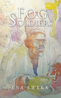 表紙画像: Fog Soldiers 9781546285908