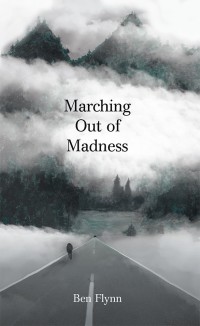 Cover image: Marching out of Madness 9781546286004