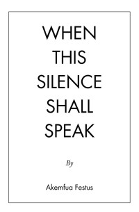 Cover image: When This Silence Shall Speak 9781546286752