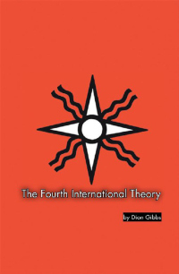 Omslagafbeelding: The Fourth International Theory 9781546287896