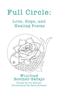 Cover image: Full Circle: Love, Hope, and Healing Poems 9781546287964