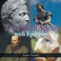Cover image: Time Well Spent with Epilepsy 9781546289821