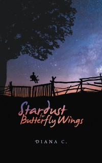 Cover image: Stardust for Butterfly Wings 9781546290872